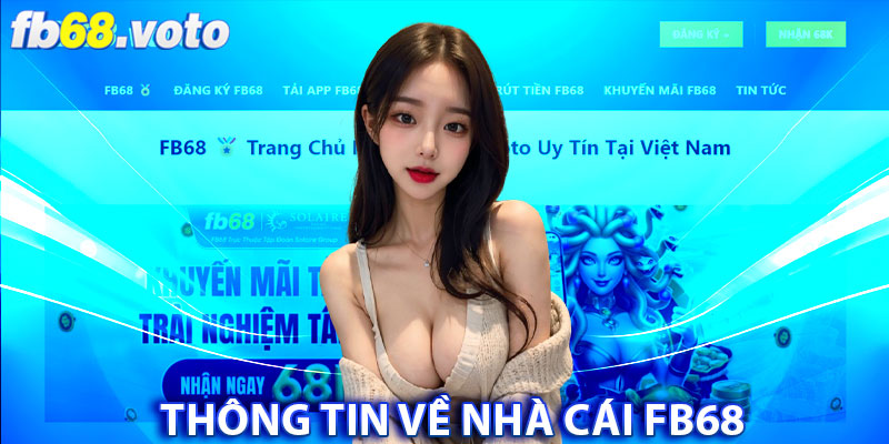 Thông tin giới thiệu FB68