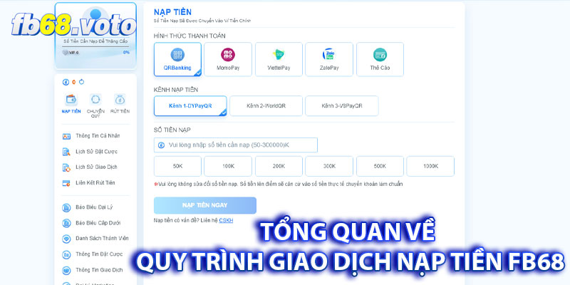 Tổng quan về quy trình giao dịch nạp tiền FB68